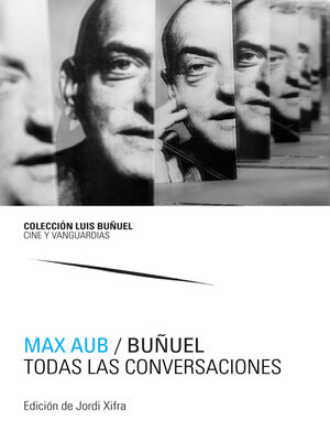 cover image of Buñuel. Todas las conversaciones. Obra completa